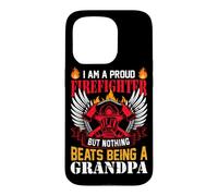I Am A Proud Firefighter But Nothing Beats Being A Grandpa Case for iPhone 15 Pro