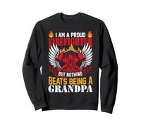 I Am A Proud Firefighter But Nothing Beats Being A Grandpa Sweatshirt