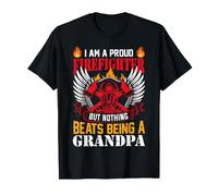 I Am A Proud Firefighter But Nothing Beats Being A Grandpa T-Shirt