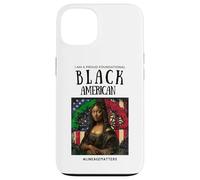I Am A Proud Foundational Black American BLM Lineage Matters Case for iPhone 13