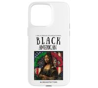I Am A Proud Foundational Black American BLM Lineage Matters Case for iPhone 15 Pro Max