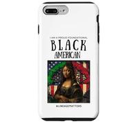 I Am A Proud Foundational Black American BLM Lineage Matters Case for iPhone 7 Plus/8 Plus