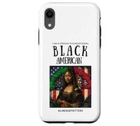 I Am A Proud Foundational Black American BLM Lineage Matters Case for iPhone XR
