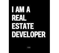 I am a Real Estate Developer: The Coffee Table Book