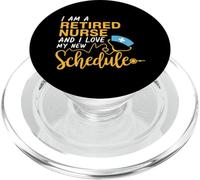 I Am A Retired Nurse And I Love My New Schedule Senior Nurse PopSockets PopGrip for MagSafe