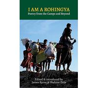 I Am a Rohingya: Poetry from the Camps and Beyond