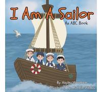 I am a Sailor: An ABC Book