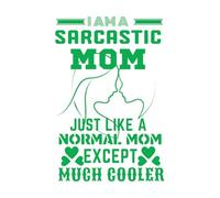 i am a Sarcastic mom just Like a Normal mom Much Cooler Mother Day Wall Decals 57.6x87.2cm Store Decoration Green