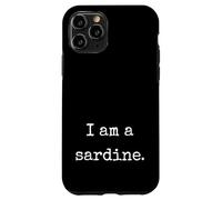 I Am A Sardine Funny Marcus VR Unhinged Meme Case for iPhone 11 Pro