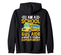 I Am A School Bus Aide What's Your Superpower? Zip Hoodie