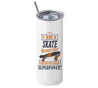 I Am A Skate Boarder Whats Your Superpower?, Gift for Skater, 20 OZ Stainless Steel Skinny Tumbler, Double Walled Vacuum Insulated with Closed Lid and Metal Straw.