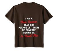 i am a Slow Runner Dear god T-Shirt, Youth, Brown, 2T