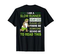 I am a slow runner sloth running runner funny T-Shirt