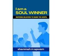 I am a Soul Winner: Inspiring believers to share the gospel