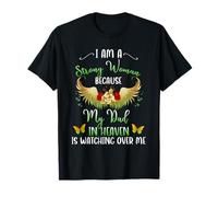 I Am A Strong Woman Because My Father in Heaven Watching Me T-Shirt