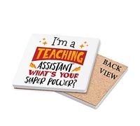 I Am a Teaching Assistant Whats Your Superpower Thanks Giving, Teacher Appreciation, Birthday, Christmas Tableware, Coffee/Tea/Drink Coaster. (Square Ceramic Coaster)