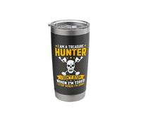 I Am a Treasure Hunter I Don't Stop When I'm Tired Stainless Steel Insulated Tumbler