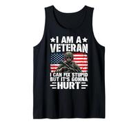I Am A Veteran I Can Fix Stupid But It's Gonna Hurt Tank Top