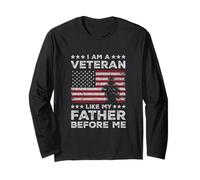 I Am A Veteran Like My Father Before US Army Soldier Long Sleeve T-Shirt