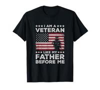 I Am A Veteran Like My Father Before US Army Soldier T-Shirt
