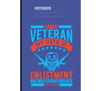 I Am A Veteran My Oath Of Enlistment Has No Expiration Date With Skull Helmet And Rifles On Dark Blue Cover: Notebook