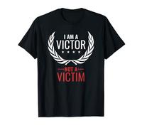 I Am A Victor Not A Victim T-shirt T-Shirt