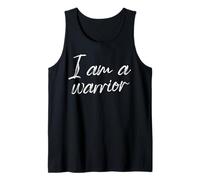 I Am A Warrior Motivational Self Empowerment Quote Tank Top