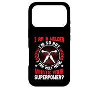 I Am A Welder Im So Hot I Can Melt Metal Whats Your Super Case for iPhone 17 Pro