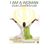 I Am a Woman (General Reader) (Selected Lectures from the Women's Teachings of Yogi Bhajan) by Yogi Bhajan (2009) Perfect Paperback
