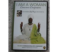 I Am A Woman Volume 8 Communicating With Compassion