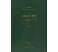 ""I am" Adorations and Affirmations ; "I am" Decrees: v. 5 (The Saint Germain series)