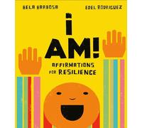 I Am!: Affirmations for Resilience