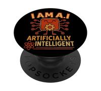 I Am AI Artificially Intelligent Joke Meme Party Joke PopSockets Adhesive PopGrip
