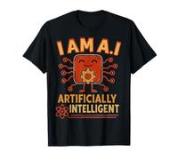 I Am AI Artificially Intelligent Joke Meme Party Joke T-Shirt
