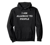I Am Allergic To People Cool Funny Antisocial Humor Sarcasm Pullover Hoodie, Adult Unisex, Black, Large
