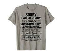 I Am Already Taken By A Awesome Guy He Was Born In August T-Shirt