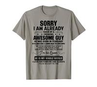 I Am Already Taken By A Awesome Guy He Was Born In February T-Shirt