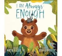 I Am Always Enough: A Social-Emotional Learning Story to Build Resilience, Confidence, and Self-Efficacy