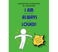 I Am Always Loved!: How to Succeed in Life! (How to Succeed in Life Coloring Books!)