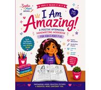 I am Amazing!: A Positive Affirmation Handwriting Workbook for girls ages 7-10: Build Confidence, Self-Esteem and Writing Skills.