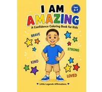 I Am Amazing: An A-Z Confidence Coloring Book for Ages 3-7: Positive Affirmations Coloring Book for Black Kids | Self Love & Confidence Builder