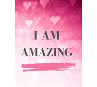 I Am Amazing Notebook: Positive Affirmation Composition Book For Kids Students School Wide Ruled Lined Paper For Writing Notes Journaling