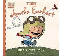 I am Amelia Earhart (Ordinary People Change World)