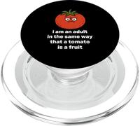 I am an adult in the same way that a tomato is a fruit PopSockets PopGrip for MagSafe