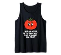 I am an Adult in the Same Way that a Tomato is a Fruit Tank Top