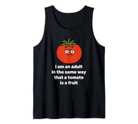 I am an Adult in the Same Way that a Tomato is a Fruit Tank Top