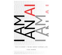 I Am an AI: This is What I Think About Human Life