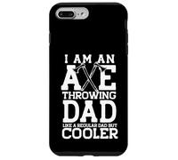 I AM AN AXE THROWING DAD LIKE A REGULAR DAD BUT COOLER! Meme Case for iPhone 7 Plus/8 Plus