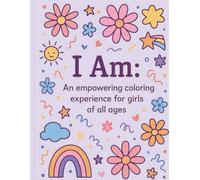 I AM: An Empowering Coloring Book for Teens