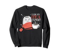 I am an ITea Expert Tea Lover Information Technology Sweatshirt